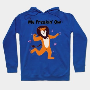 Me Freakin' Ow Hoodie